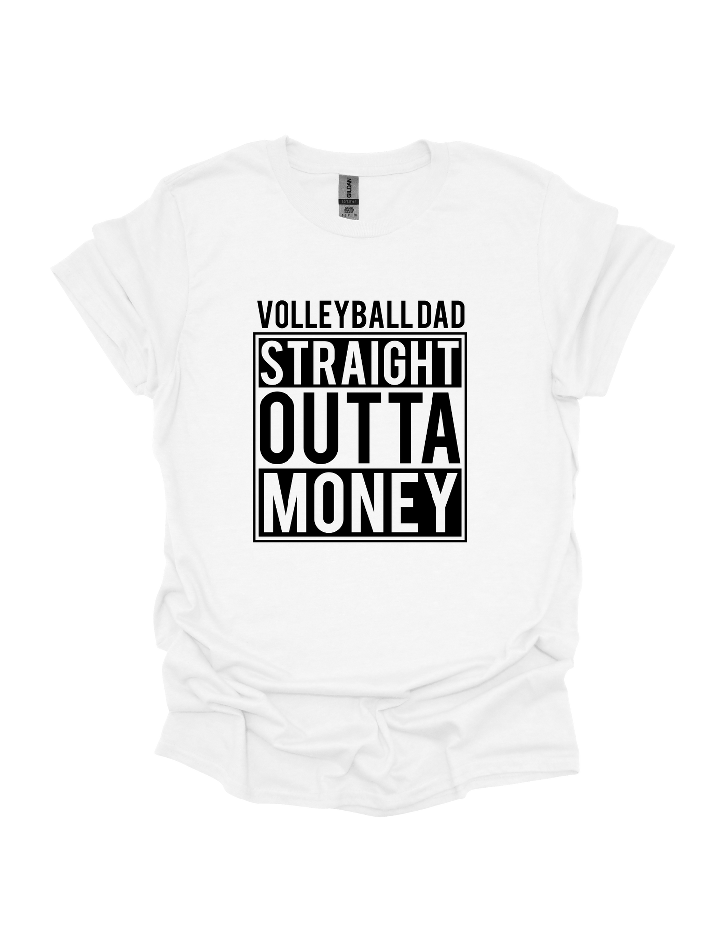 Volleyball Dad-Straight Outta Money T-shirt