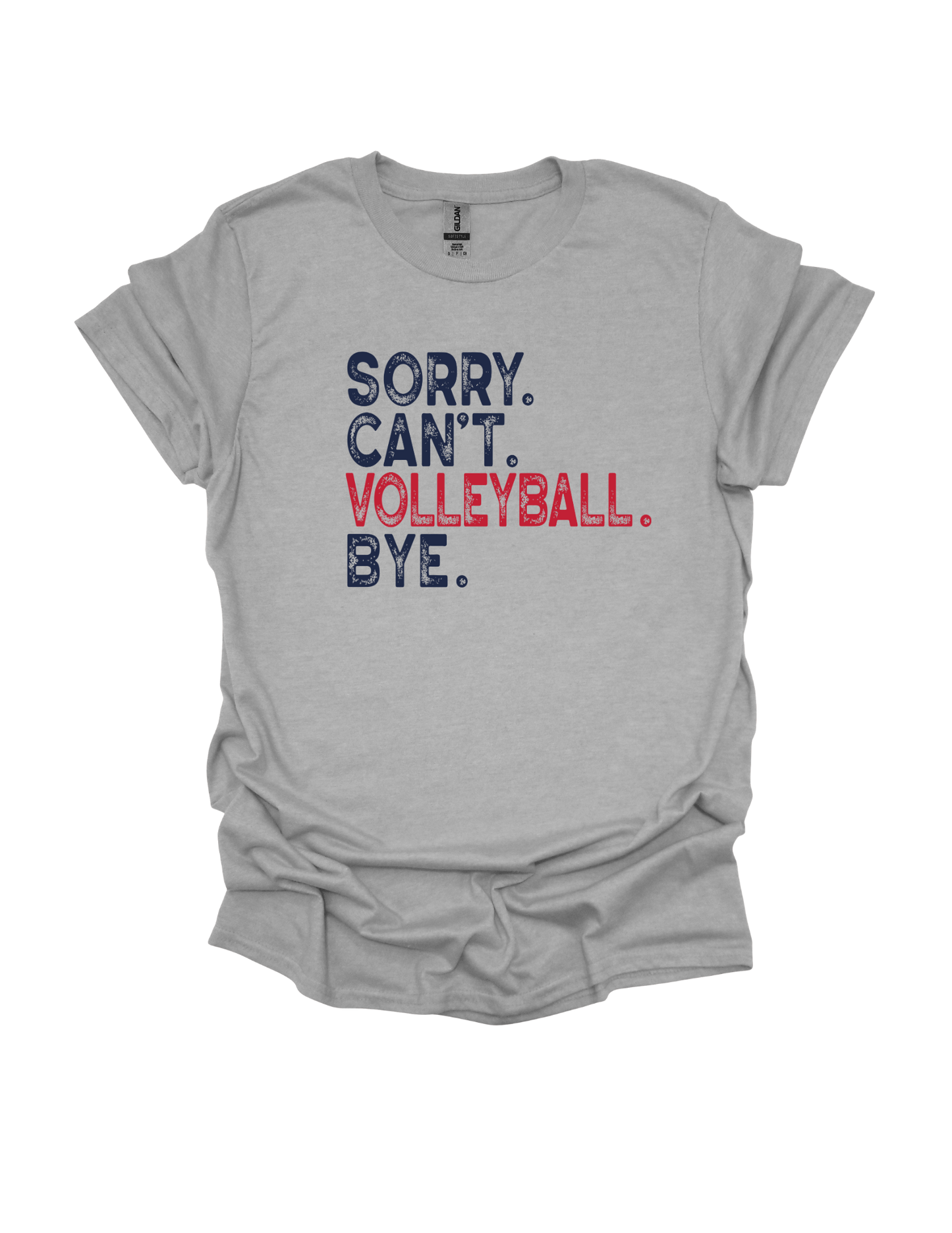 Sorry.Can't.Volleyball.Bye T-shrit