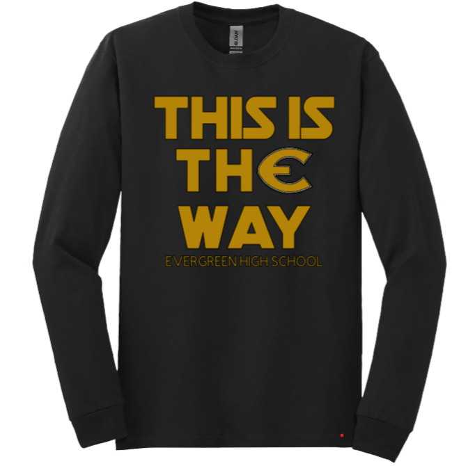 This is thE Way Long Sleeve T-shirt