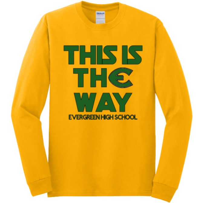 This is thE Way Long Sleeve T-shirt