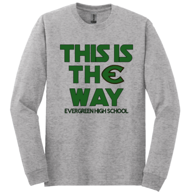 This is thE Way Long Sleeve T-shirt